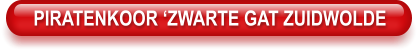 PIRATENKOOR ZWARTE GAT ZUIDWOLDE